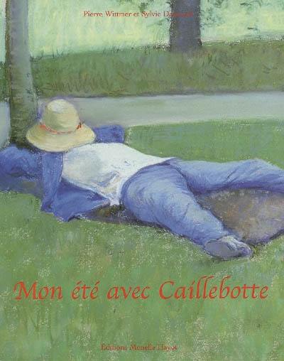 Mon été avec Caillebotte