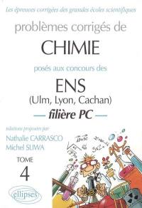 Problèmes corrigés de chimie posés aux concours ENS ULM, Cachan, Lyon, filière PC. Vol. 4