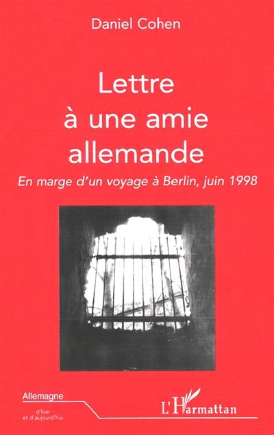 Eaux dérobées. Vol. 4. Lettre à une amie allemande : à Inge Pénot-Eberhardt, en marge d'un voyage à Berlin, juin 1998