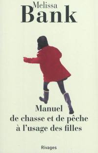 Manuel de chasse et de pêche à l'usage des filles