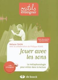 Jouer avec les sons : la métaphonologie pour entrer dans la culture