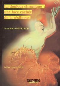 La douleur chronique : une face cachée de la résilience