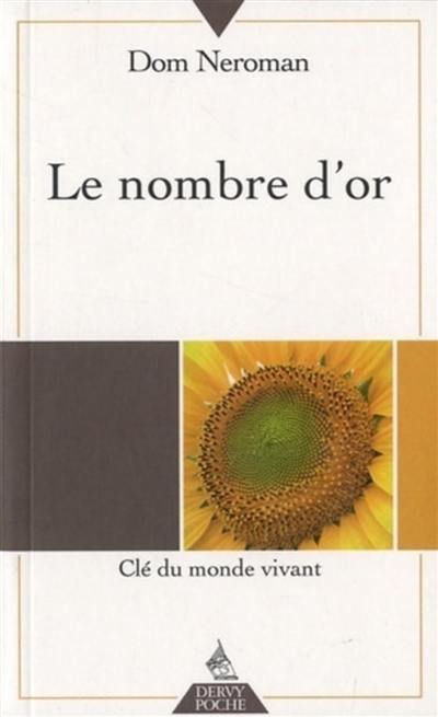 Le nombre d'or : clé du monde vivant