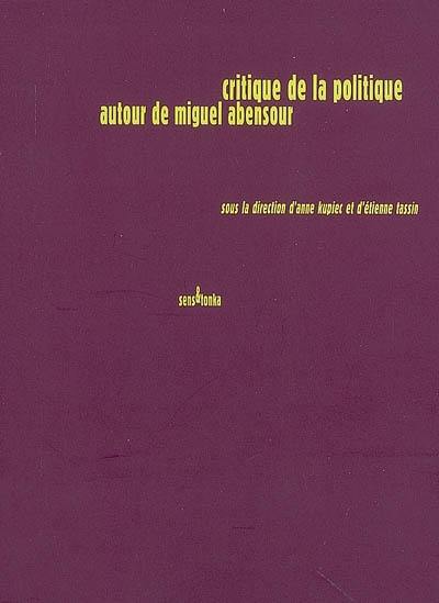 Critique de la politique : autour de Miguel Abensour