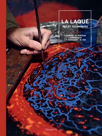 La laque : art et techniques