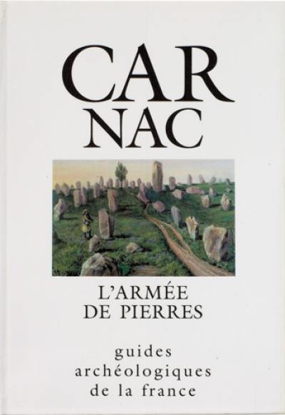 Carnac, l'armée de pierres