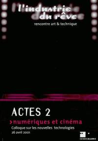 Numériques et cinéma : actes 2