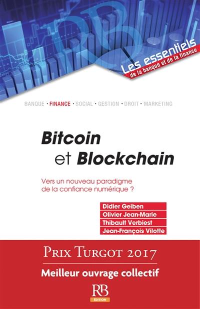 Bitcoins et blockchain : vers un nouveau paradigme de la confiance numérique ?