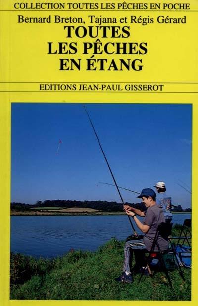 Toutes les pêches en étang