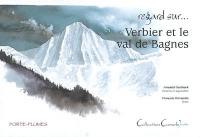 Regard sur Verbier et le val de Bagnes