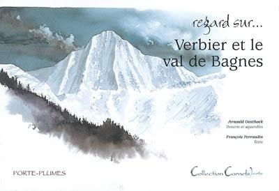 Regard sur Verbier et le val de Bagnes