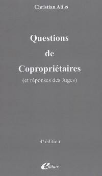 Questions de copropriétaires (et réponses des juges)