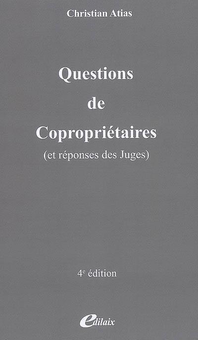 Questions de copropriétaires (et réponses des juges)