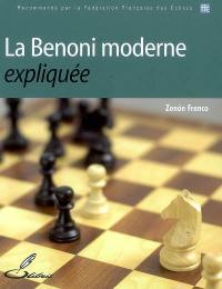 La Benoni moderne expliquée