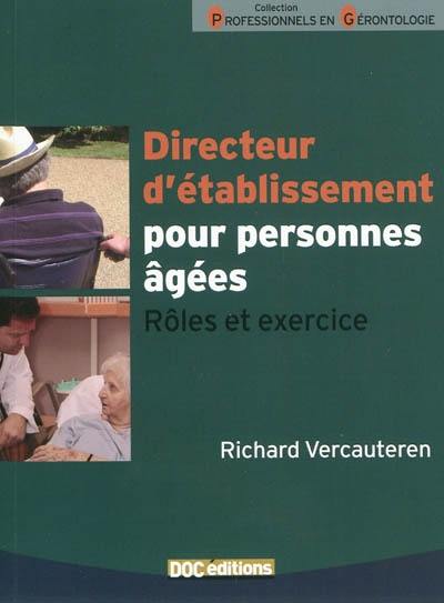 Directeur d'établissement pour personnes âgées : rôles et exercice