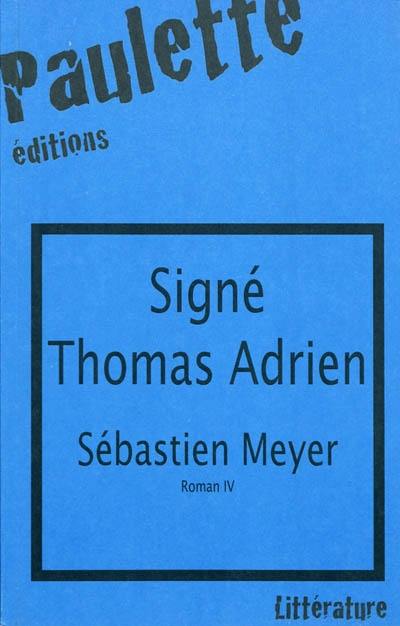 Signé Thomas Adrien