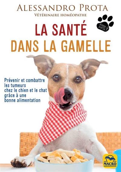 La santé dans la gamelle : prévenir et combattre les tumeurs chez le chien et le chat grâce à une bonne alimentation