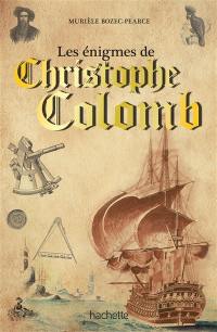 Les énigmes de Christophe Colomb