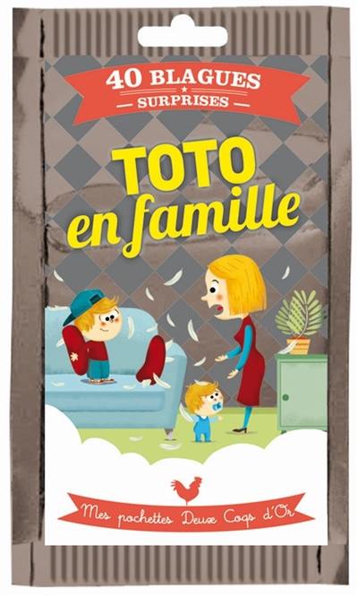 Toto en famille : 40 blagues surprises