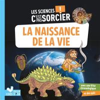 La naissance de la vie