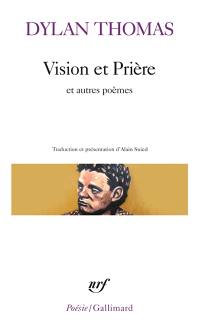 Vision et prière : et autres poèmes