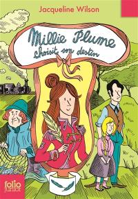 Millie Plume. Vol. 3. Millie Plume choisit son destin