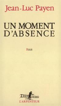 Un Moment d'absence