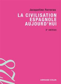 La civilisation espagnole aujourd'hui