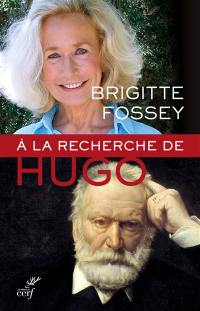 A la recherche de Hugo