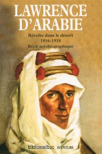 Révolte dans le désert : 1916-1918 : récit autobiographique