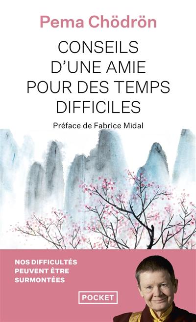 Conseils d'une amie pour des temps difficiles : quand tout s'effondre