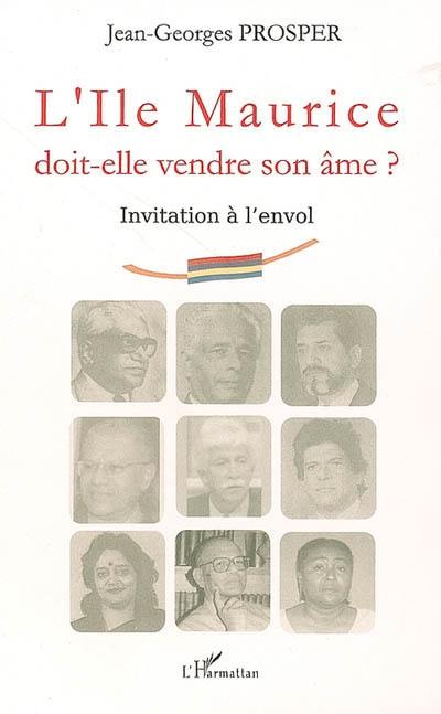 L'île Maurice doit-elle vendre son âme ? : invitation à l'envol