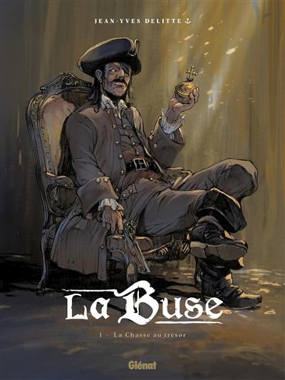 La Buse. Vol. 1. La chasse au trésor