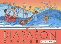 Diapason orange : chants pour la fête et la prière. Vol. 2