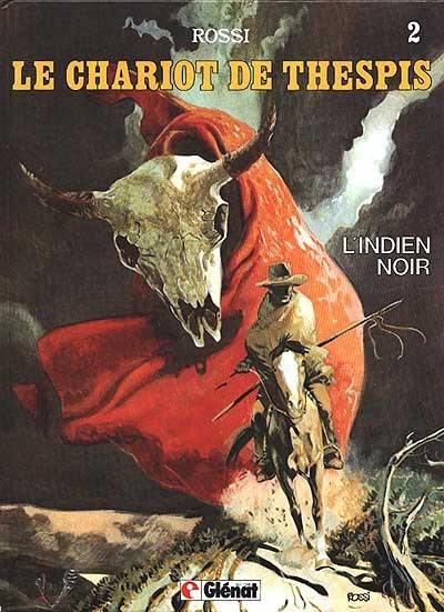 Le Chariot de Thespis. Vol. 2. L'Indien noir