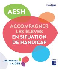 AESH : accompagner les élèves en situation de handicap