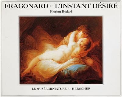 Fragonard, l'instant désiré