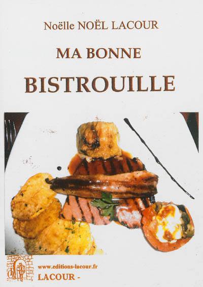 Ma bonne bistrouille