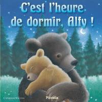 C'est l'heure de dormir, Alfy !