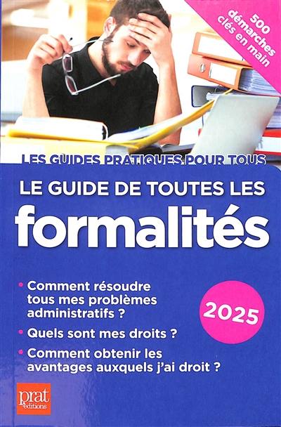 Le guide de toutes les formalités : 2025