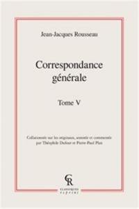 Correspondance générale. Vol. 05