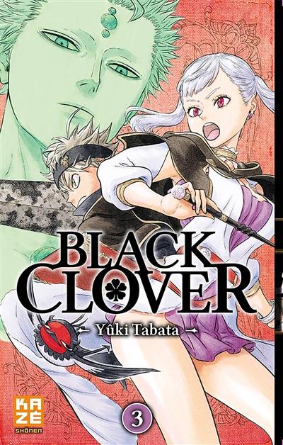 Black Clover. Vol. 3. Rassemblement à la cité royale