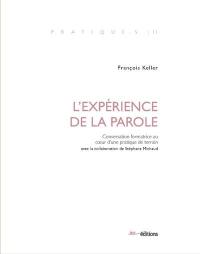 L'expérience de la parole : conversation formatrice au coeur d'une pratique de terrain