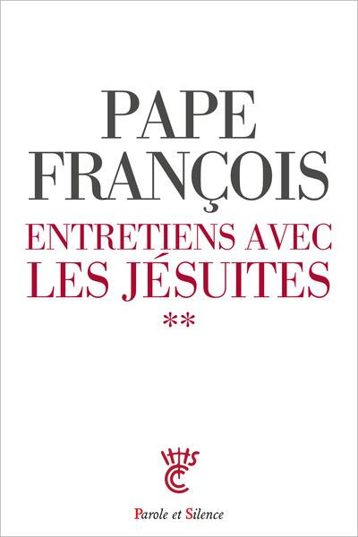 Entretiens avec les jésuites. Vol. 2