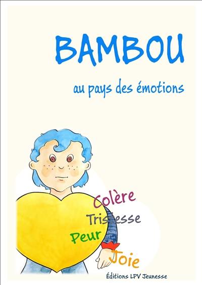 Bambou : au pays des émotions