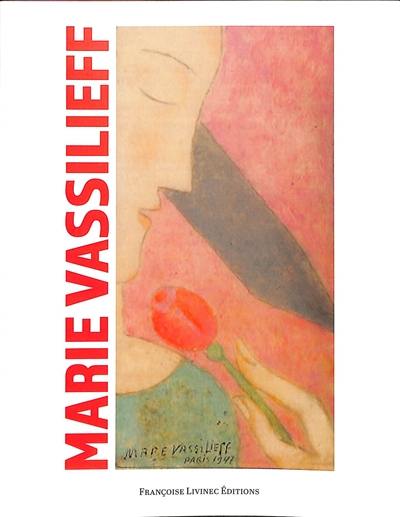 Marie Vassilieff : figure de proue des avant-gardes