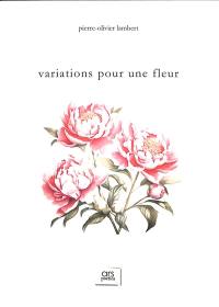 Variations pour une fleur