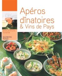 Apéros dînatoires & vins de pays