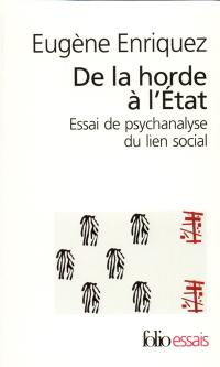 De la horde à l'Etat : essai de psychanalyse du lien social