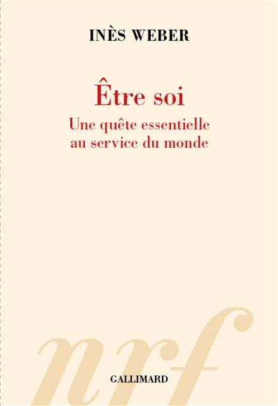 Etre soi : une quête essentielle au service du monde